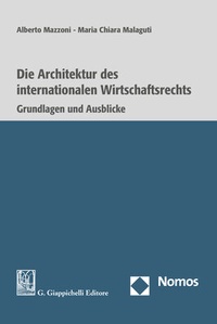 Abbildung von: Die Architektur des internationalen Wirtschaftsrechts - Nomos