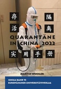 Cover: Quarant&auml;ne in China 2022 - Europ&auml;ischer Universit&auml;tsverlag