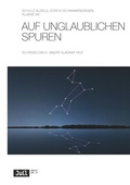 Cover: AUF UNGLAUBLICHEN SPUREN - Die Provinz GmbH, gemeinn&uuml;tzige Gesellschaft f&uuml;r Kulturprojekte