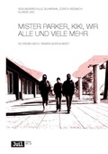 Cover: MISTER PARKER, KIKI, WIR ALLE UND VIELE MEHR - Die Provinz GmbH, gemeinn&uuml;tzige Gesellschaft f&uuml;r Kulturprojekte