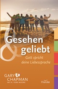 Cover: Gesehen und geliebt - Francke-Buch