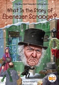 Cover: What Is the Story of Ebenezer Scrooge? - Bantam Books