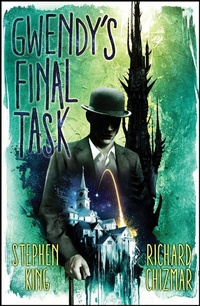 Enlarge image Cover: Gwendy's Final Task - Hodder & Stoughton