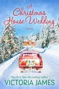 Cover: A Christmas House Wedding - Alcove Press