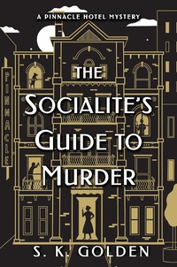 Enlarge image Cover: The Socialite's Guide to Murder - Crooked Lane Books