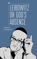 Cover: Leibowitz or God's Absence - Academic Studies Press