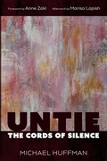 Cover: Untie the Cords of Silence - Wipf & Stock Publishers