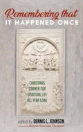 Cover: Remembering That It Happened Once - Resource Publications (CA)
