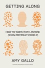 Cover: Getting Along - Harvard Business Review Press