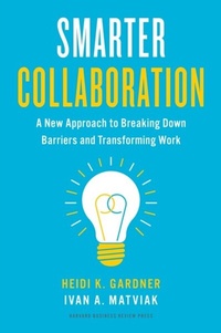 Abbildung von: Smarter Collaboration - Harvard Business Review Press