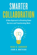 Cover: Smarter Collaboration - Harvard Business Review Press