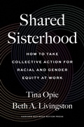 Cover: Shared Sisterhood - Harvard Business Review Press