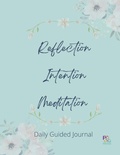 Cover: Reflection Intention Meditation Guided Journal - Lulu.com