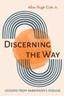 Cover: Discerning the Way - Wipf and Stock Publishers