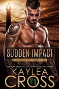 Cover: Sudden Impact (Crimson Point Protectors Series, #3) - Kaylea Cross Inc.