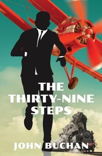 Abbildung von: Thirty-Nine Steps (Warbler Classics Annotated Edition) - Distributed By Ingram Spark