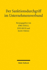 Abbildung von: Der Sanktionsdurchgriff im Unternehmensverbund - Mohr Siebeck