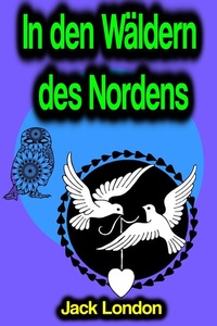 Abbildung von: In den Wäldern des Nordens - Phoemixx Classics Ebooks