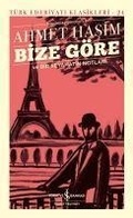 Cover: Bize G&ouml;re ve Bir Seyahatin Notlari Ciltli - T&uuml;rkiye Is Bankasi K&uuml;lt&uuml;r Yayinlari