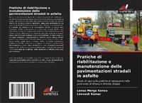 Abbildung von: Pratiche di riabilitazione e manutenzione delle pavimentazioni stradali in asfalto - Edizioni Sapienza