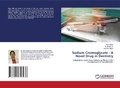 Cover: Sodium Cromoglycate - A Novel Drug in Dentistry - LAP Lambert Academic Publishing