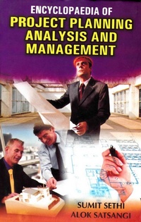Enlarge image Cover: Encyclopaedia of Project Planning, Analysis and Management - Anmol Publications PVT LTD