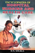Cover: Encyclopaedia of Hospital, Nursing and Health Care (Nursing Administration and Management) - Anmol Publications PVT LTD