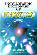 Cover: Encyclopaedic Dictionary of Physics - Anmol Publications PVT LTD