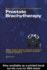 Enlarge image Cover: Basic and Advanced Techniques in Prostate Brachytherapy - CRC Press