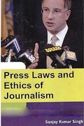 Cover: Press Laws and Ethics of Journalism - Anmol Publications PVT LTD