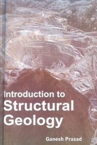 Enlarge image Cover: Introduction To Structural Geology - Anmol Publications PVT LTD