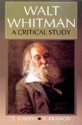 Cover: Walt Whitman A Critical Study (Encyclopaedia Of World Great Poets Series) - Anmol Publications PVT LTD