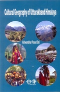 Cover: Cultural Geography Of Uttarakhand Himalaya (Where Folk Dances With Nature's Rhythm) - TTPP