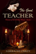 Cover: The Good Teacher (Women of the Willow Wood, #1) - Women of the Willow Wood