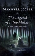 Cover: Maxwell Cooper and the Legend of Inini-Makwa - Ahr Publishing