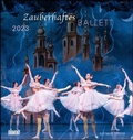 Cover: Zauberhaftes Ballett 2023 - Wandkalender 45,0 x 48,0 cm - Spiralbindung - DuMont Buchverlag