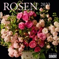 Cover: Rosen 2023 - Brosch&uuml;renkalender - Format 30 x 30 cm - DuMont Buchverlag