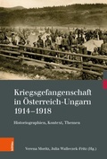 Cover: Kriegsgefangenschaft in &Ouml;sterreich-Ungarn 1914-1918 - B&ouml;hlau Wien