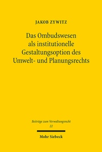 Abbildung von: Das Ombudswesen als institutionelle Gestaltungsoption des Umwelt- und Planungsrechts - Mohr Siebeck
