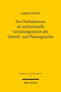 Abbildung von: Das Ombudswesen als institutionelle Gestaltungsoption des Umwelt- und Planungsrechts - Mohr Siebeck