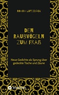 Cover: Den Raubv&ouml;geln zum Fra&szlig; - Tredition