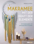 Cover: Makramee mit der Kraft der Elemente - S&uuml;dwest