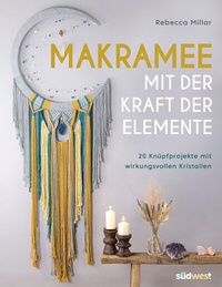 Enlarge image Cover: Makramee mit der Kraft der Elemente - Südwest