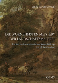 Abbildung von: Die "vornehmsten Meister" der Landschaftsmalerei - Georg Olms Verlag