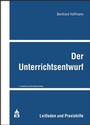 Cover: Der Unterrichtsentwurf - Schneider bei wbv