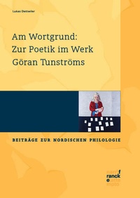 Abbildung von: Am Wortgrund: Zur Poetik im Werk Göran Tunströms - Narr Francke Attempto