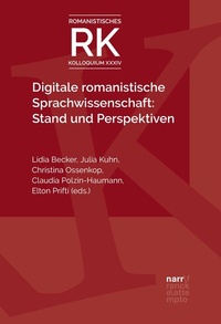 Abbildung von: Digitale romanistische Sprachwissenschaft: Stand und Perspektiven - Narr Francke Attempto Verlag