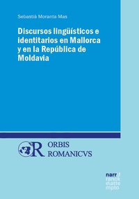Abbildung von: Discursos lingüísticos e identitarios en Mallorca y en la República de Moldavia - Narr Francke Attempto