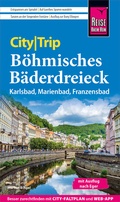 Abbildung von: Reise Know-How CityTrip Böhmisches Bäderdreieck: Karlsbad, Marienbad und Franzensbad - Reise Know-How Verlag Peter Rump GmbH
