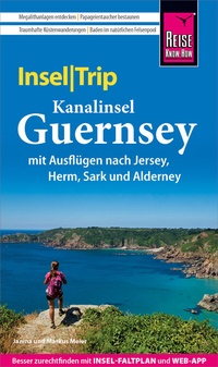 Abbildung von: Reise Know-How InselTrip Guernsey mit Ausflug nach Jersey - Reise Know-How Verlag Peter Rump GmbH
